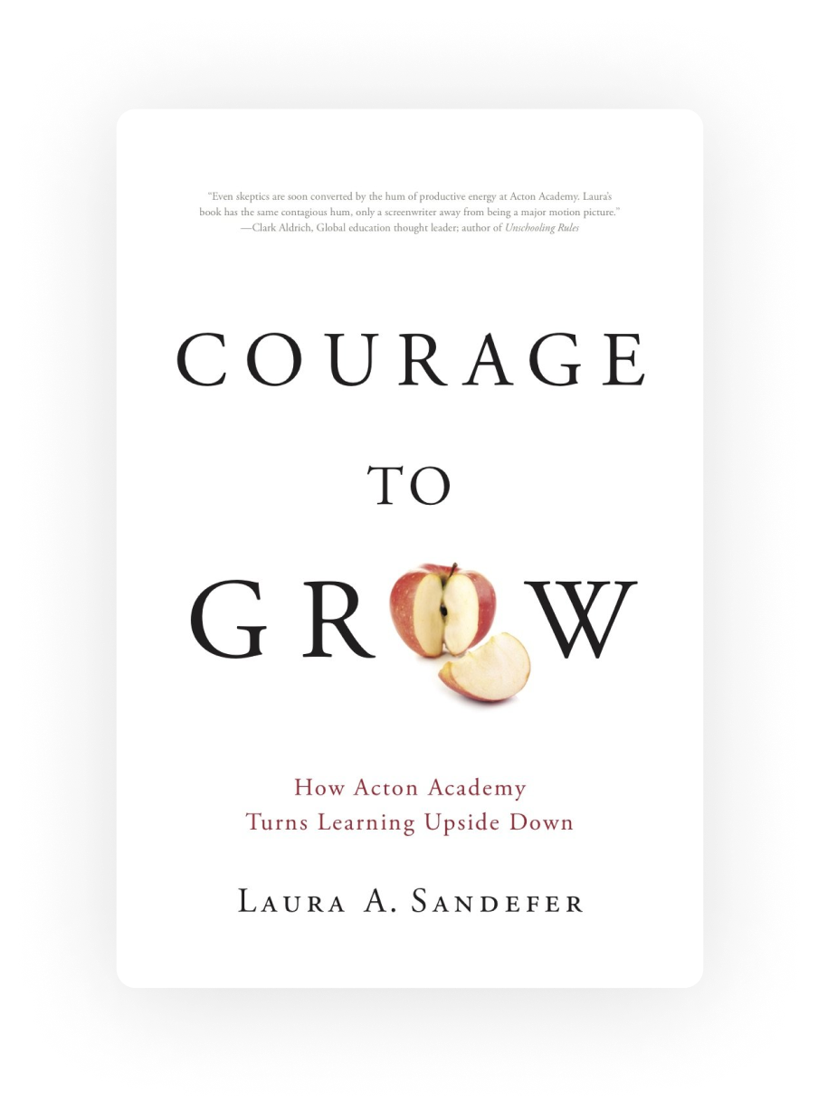 Courage to Grow by Laura A. Sandefer